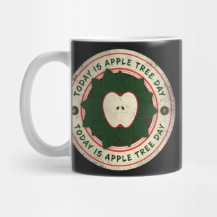 Today is Apple Tree Day Mug